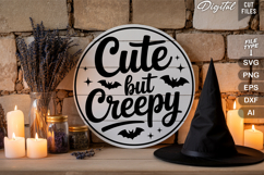Cute But Creepy SVG File | Halloween Round Sign SVG Product Image 3