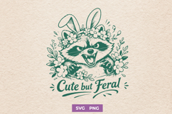 Funny Easter Raccoon SVG - Cute but Feral Sarcastic PNG Product Image 1