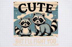 Cute But Ill Fight You, cute sign design , Product Image 1