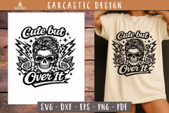 Cute but Over It Skull Design