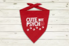 Cute But Psycho Dog Bandana SVG Funny Quote Design Cricut