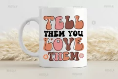Tell them you love them SVG, Inspirational SVG Design Product Image 2