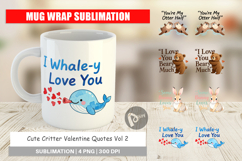 Critter Valentine's Quotes Mug Wrap Product Image 1