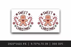 Cute gingerbread man candy canes snowflakes Sweet Christmas quote print 20 oz tumbler skinny mug wrap clipart t-shirt sublimation printable design
