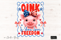 Oink If You Love Freedom Funny PNG | 4th Of July PNG Product Image 4