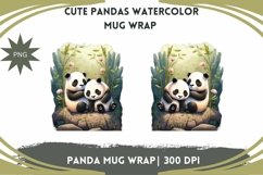 Adorable Pandas Watercolor Mug Wrap - 15, 12, 11 oz Digital Product Image 1
