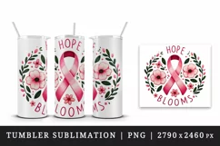 Cute ribbon pink flowers breast cancer awareness Hope Blooms quote print 20 oz tumbler skinny mug wrap clipart t-shirt sublimation printable design