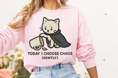 Cute Sad Cat PNG, Funny Cat PNG, Today I Choose Chaos Gently Product Image 3