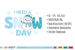 “I Need a Snow Day” kawaii snowman illustration