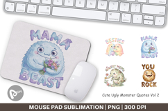 Cute Ugly Momster Quotes Mouse Pad Product Image 1