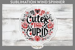 Cuter Than Cupid v1 Wind Spinner Sublimation Product Image 1