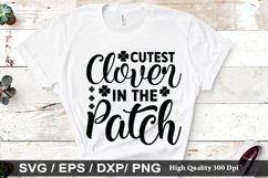 Cutest clover in the patch SVG - St. Patrick&#039;s Day Design Product Image 1