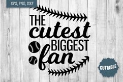 Baseball SVG, The cutest biggest fan, baby baseball cut file Product Image 1