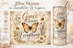 Grace Changes Everything Tumbler Wrap PNG, Christian Butterf Product Image 1