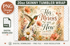 His Mercies Are New Tumbler Wrap PNG, Christian Hummingbird Product Image 2