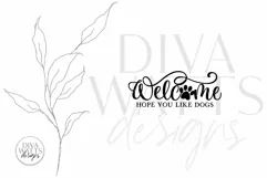 Welcome Hope You Like Dogs SVG | Farmhouse Design Product Image 6