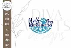 Welcome Hope You Like Dogs SVG | Door Hanger Design Product Image 2