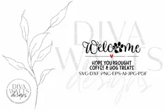 Welcome Hope You Brought Coffee & Dog Treats SVG | Funny Pet Product Image 3