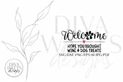Welcome Hope You Brought Wine & Dog Treats SVG | Funny Pet Product Image 3