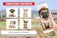 Cynical Canines Hot Summer Tumbler Product Image 1