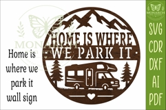 Home Is Where We Park It RV Sign SVG Camping Laser Cut File Product Image 4