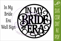 In My Bride Era SVG Sign. Bridal Shower Wall Decor for Laser Product Image 4