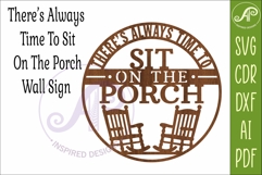 There's Always Time to Sit on the Porch SVG Sign Product Image 4
