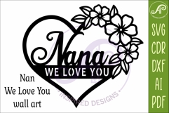 Nana We love you heart wall sign laser cut file Product Image 4