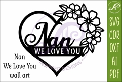 Nan We love you heart wall sign laser cut file Product Image 4