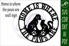 Home Is Where The Paws Are SVG Dog And Cat Round Sign Laser Product Image 4