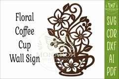 Floral Coffee Cup Wall Art SVG, Kitchen Decor Laser Cut File Product Image 4