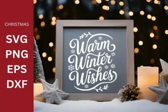 Christmas SVG, Warm Winter Wishes, Christmas Quote Product Image 1