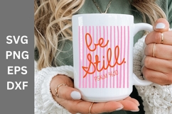 Be Still SVG, Be Still Design, Christian Quote PNG, Product Image 3