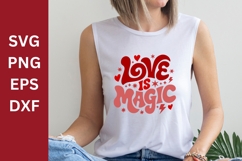Love is Magic SVG, Valentines Day SVG, Cricut, Love Product Image 1