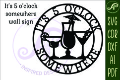 It&#039;s 5 o&#039;clock somewhere cocktails wall sign, SVG file. Product Image 5