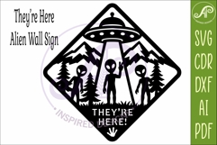 Funny Alien UFO They're Here Wall Sign SVG Laser Cut File Product Image 4