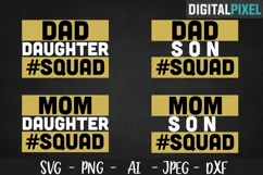 Family Squad SVG PNG JPEG DXF Circut Mom, Dad, Son, Daughter Product Image 1