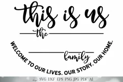 This Is Us SVG | Welcome To Our Lives Our Story Our Home Product Image 2