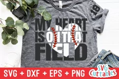 Baseball SVG | My Heart is on That Field | Shirt Design Product Image 1
