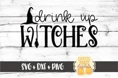 Drink Up Witches - Halloween SVG PNG DXF Cut Files Product Image 2