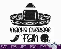 Nacho Average Fan | Football Svg Design Cut File Product Image 2