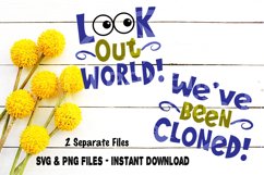 Twins SVG Look Out World We've Been Cloned Shirt Design Cut Product Image 1