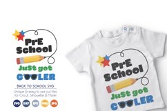 Back to School SVG Cut Files - Pre School Just Got Cooler Product Image 1