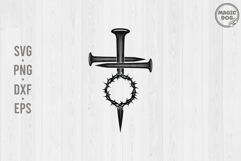 Faith Cross Nails Crown Of Thorns|Religious Jesus Symbol SVG Product Image 1