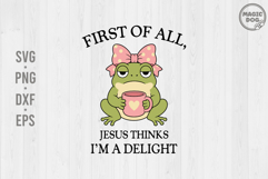 Christian Frog SVG: Jesus Thinks I'm A Delight Faith Quote Product Image 1