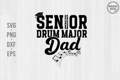 Senior 2027 Drum Major Dad Class of 2027 Marching Band SVG Product Image 1
