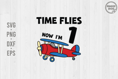 Airplane Birthday SVG|Time Flies Now I'm 1|Pilot Theme Party Product Image 1
