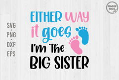Either Way It Goes I'm the Big Sister|Gender Reveal SVG Product Image 1
