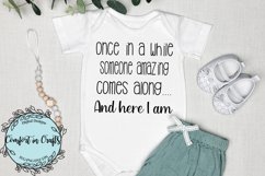 Someone Amazing Comes Along and Here I am SVG Product Image 1