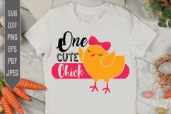 One Cute Chick Svg. Cute Funny Girl Easter dxf, png Product Image 1